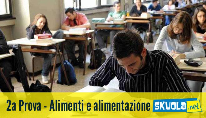 seconda prova maturità 2014 alimenti e alimentazione