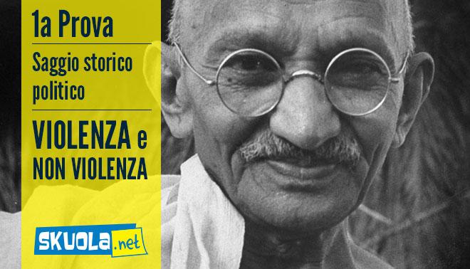 tracce e soluzioni della Prima Prova di Italiano – Saggio breve storico-politico Violenza non violenza i due volti del novecento