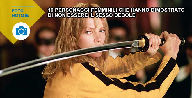 10 donne da film che vorresti essere