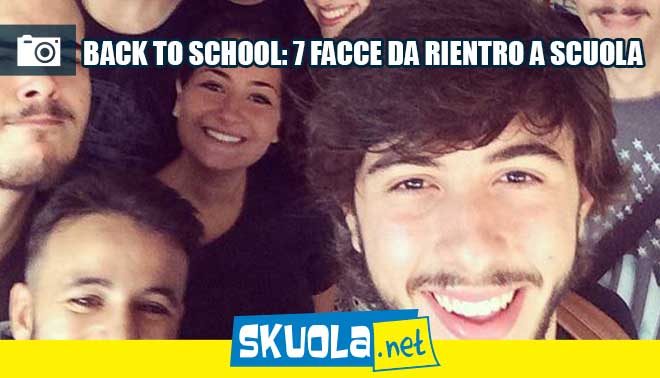 Back to school: 7 facce da rientro