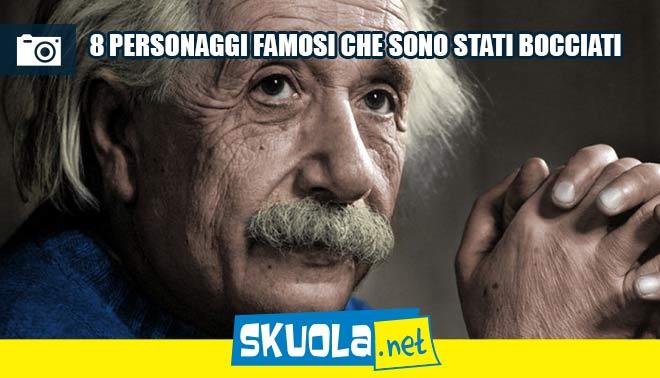 8 Personaggi famosi che sono stati bocciati