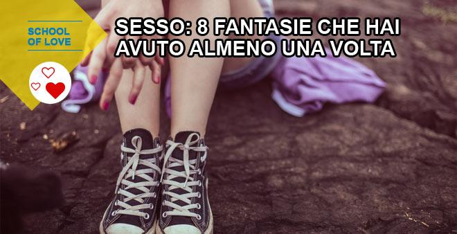 Sesso: 8 fantasie che hai avuto almeno una volta