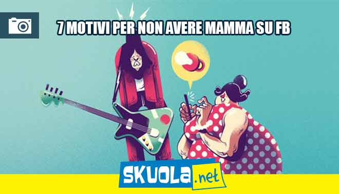 7 motivi per non avere mamma su Facebook