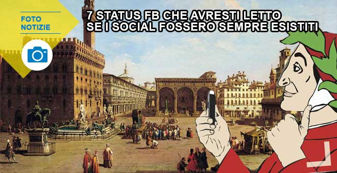 7 status FB che avresti letto se i social fossero sempre esistiti