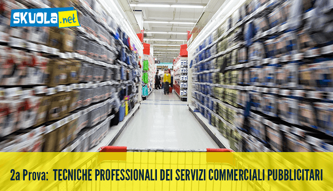 Soluzioni Tecniche professionali dei servizi commerciali pubblicitari Maturità 2015: Seconda prova Istituto Servizi Commerciali articolo