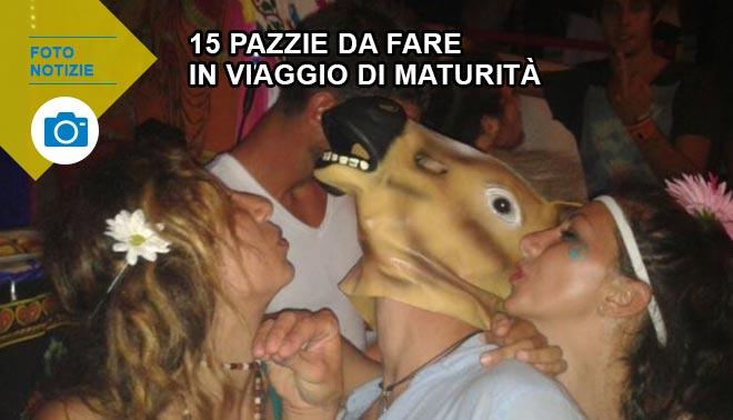 pazzie viaggi maturità