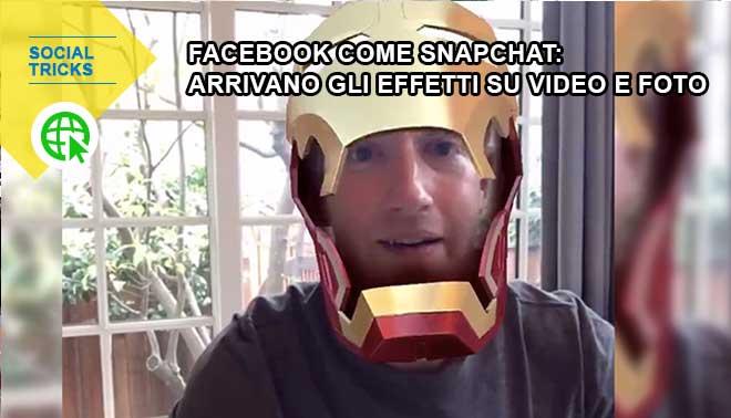 Facebook come Snapchat: arrivano gli effetti su video e foto