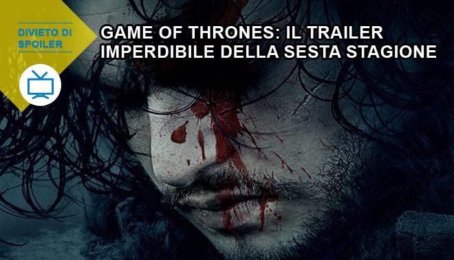Game of Thrones: il trailer della sesta stagione