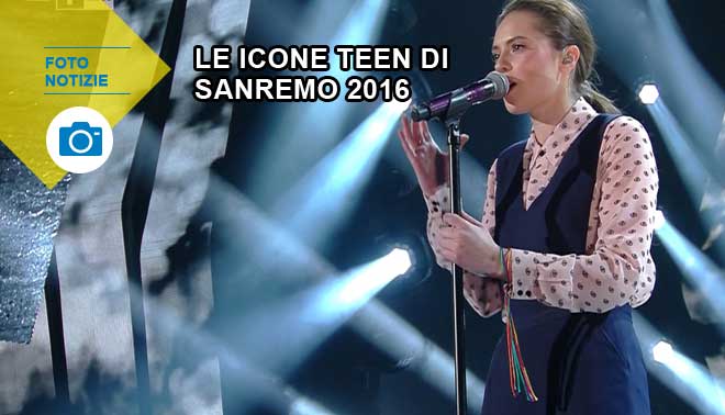 foto di Sanremo 2016 le icone teen