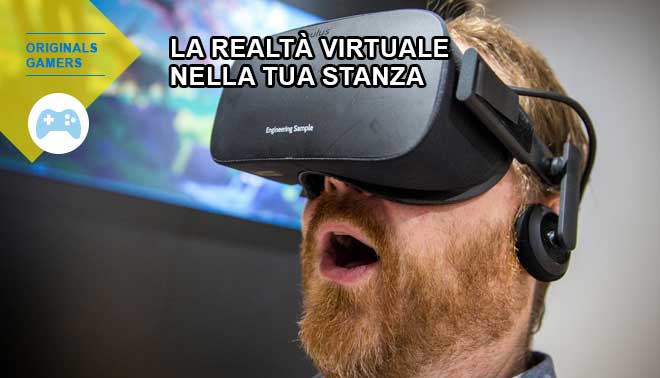 La realtà virtuale nella tua stanza