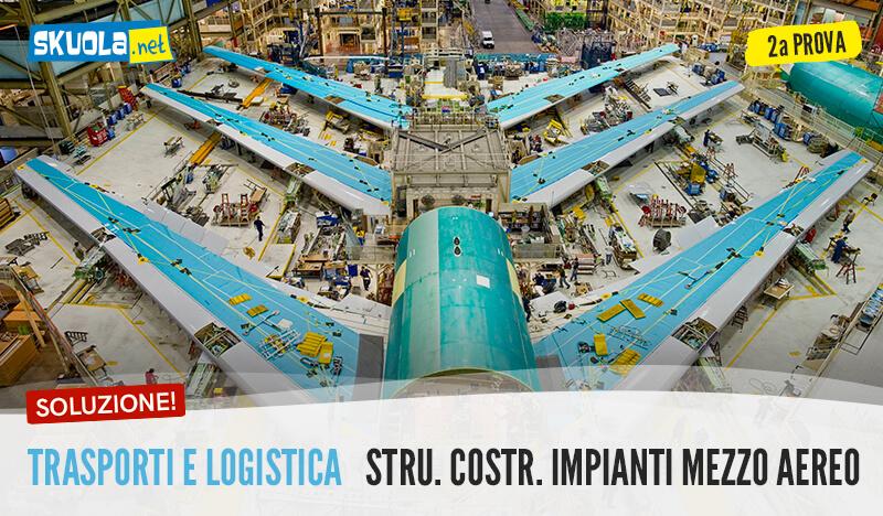 Traccia e soluzione Logistica Impianti Mezzo aereo