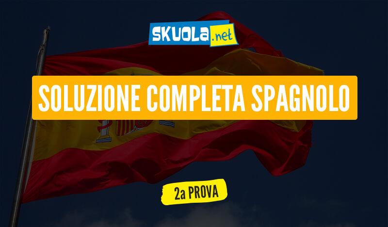 soluzione seconda prova spagnolo Maturità 2017
