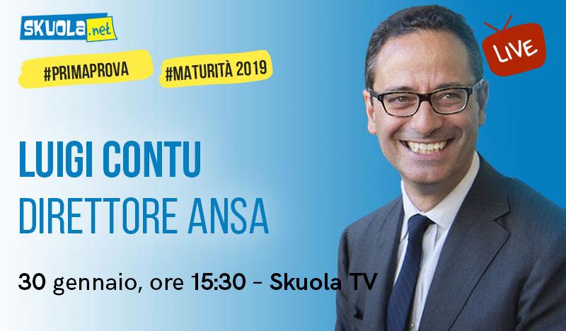 Maturità 2019: i consigli del Direttore dell’Ansa Luigi Contu ospite della Skuola Tv!