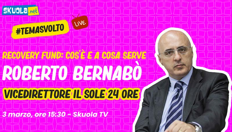 Tema sul Recovery Fund, come farlo? #TemaSvolto con Roberto Bernabò, Vicedirettore de Il Sole 24 Ore