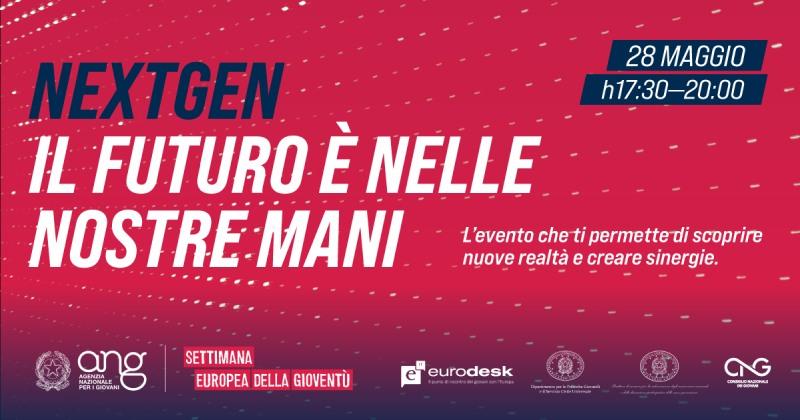 NextGen, l'evento dell'Agenzia Nazionale per i Giovani: quando verrà trasmesso e di cosa si tratta