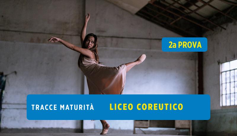 Tracce seconda prova liceo coreutico