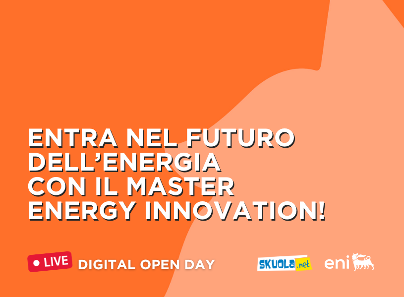 Digital Open Day Eni: entra nel futuro dell’energia con il Master Energy Innovation! articolo