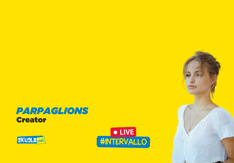 A Skuola con la creator Parpaglions “I commenti degli haters? All’inizio prendevo tutto sul personale, ora me ne frego” articolo
