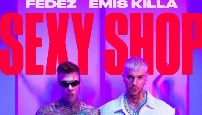 Sexy Shop di Fedez e Emis Killa, il testo e significato della canzone