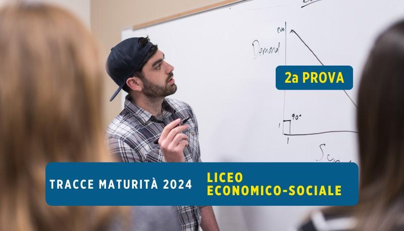 Copertina tracce seconda prova Maturità 2024 liceo economico sociale