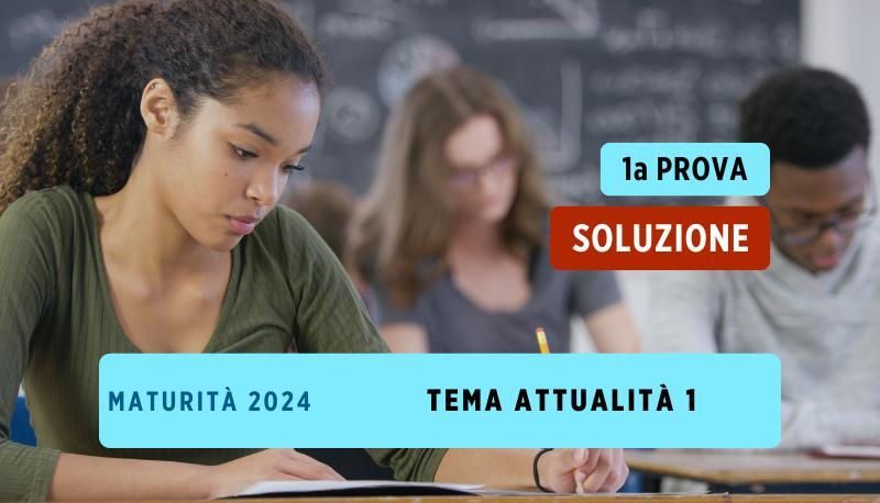 Soluzione tema attualità 1 prima prova 2024