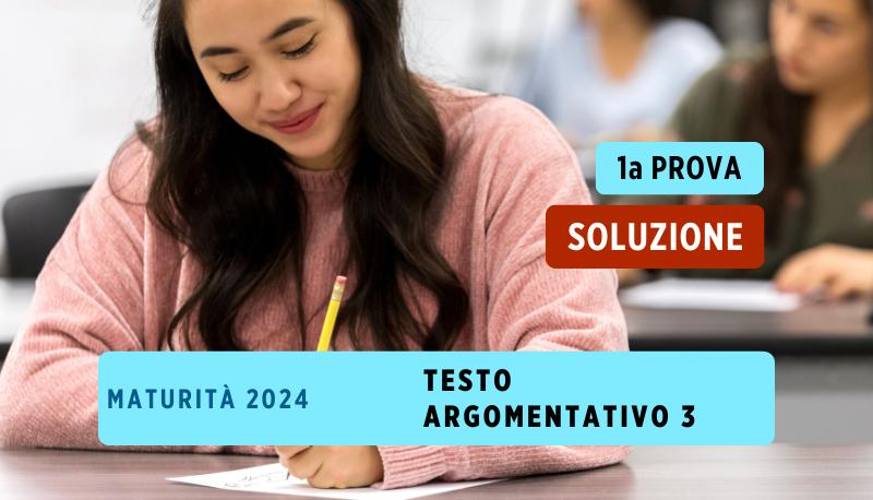 Soluzione testo argomentativo 3 prima prova 2024