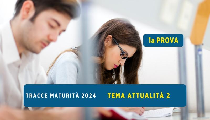 traccia prima prova tema attualità 2