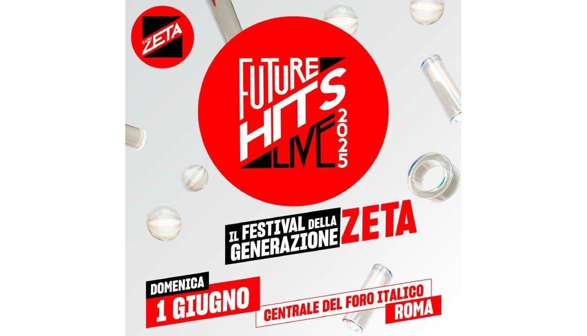 Radio Zeta Future Hits Live 2025: il Festival della Generazione Zeta torna a Roma, prevendite disponibili