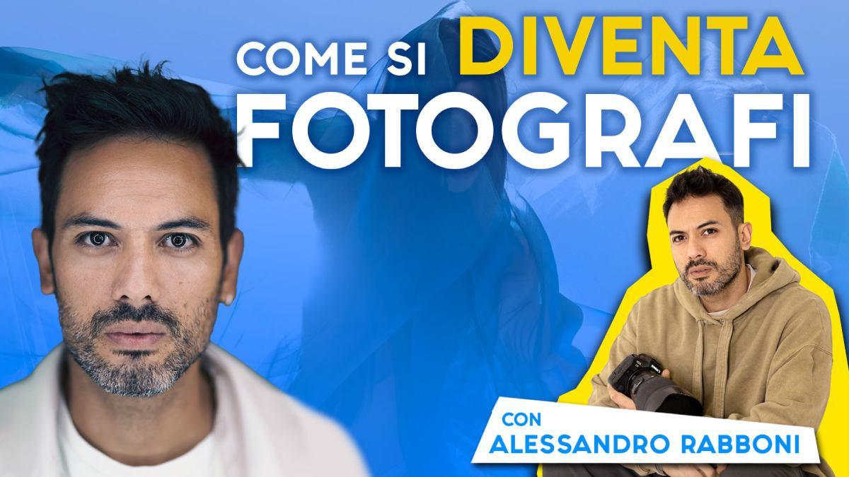 Come si diventa fotografi con Alessandro Rabboni