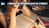5 modi in cui Facebook aiuta gli studenti
