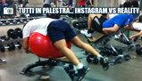 Oggi si va in palestra… Instagram VS Realtà