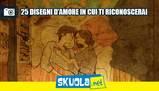 25 disegni d'amore in cui ti riconoscerai