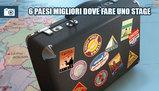 Stage: i 6 migliori paesi dove farlo