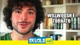 Willwoosh è tornato: il nuovo video