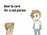 Come prendersi cura di una persona triste