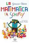 La matematica fa schifo! - Germano Pettarin, Giulia Orecchia