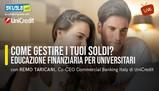 Come gestire i tuoi soldi? Educazione finanziaria per universitari - Skuola Tv con Remo Taricani, UniCredit
