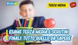 Esame Terza Media 2021: tutto quello che c'è da sapere