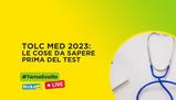 TOLC-MED 2023: le cose da sapere prima del test d'ingresso. #TemaSvolto 12 aprile ore 16:00