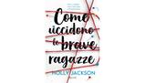 "Come uccidono le brave ragazze": recensione del libro virale sul BookTok