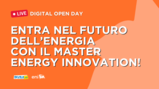 Digital Open Day Eni: entra nel futuro dell’energia con il Master Energy Innovation!