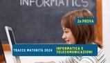 Tracce seconda prova Maturità 2024 Informatica e Telecomunicazioni
