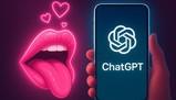 ChatGPT diventa 'hot': in arrivo contenuti erotici per gli utenti maggiorenni