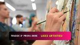 Tracce seconda prova Maturità 2026 Liceo artistico