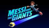 “Messi and the Giants”: trailer, trama e uscita della serie animata su Disney+
