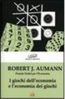 Robert Aumann e la teoria dei giochi: tra razionalità e limiti umani