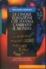 M. Guillen Le cinque equazioni che hanno cambiato il mondo