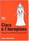Clara e l'Aeroplano: un viaggio tra matematica e scienze