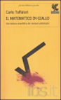 Il matematico in giallo di Carlo Toffalori