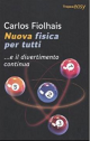 Nuova fisica per tutti di Carlos Fiolhais